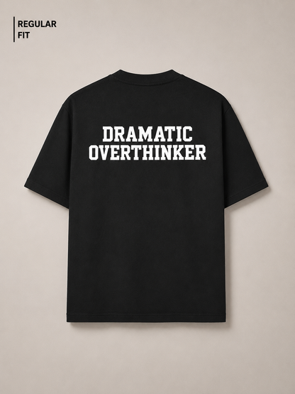 Dramatic Overthinker - Unisex Premium T-Shirt