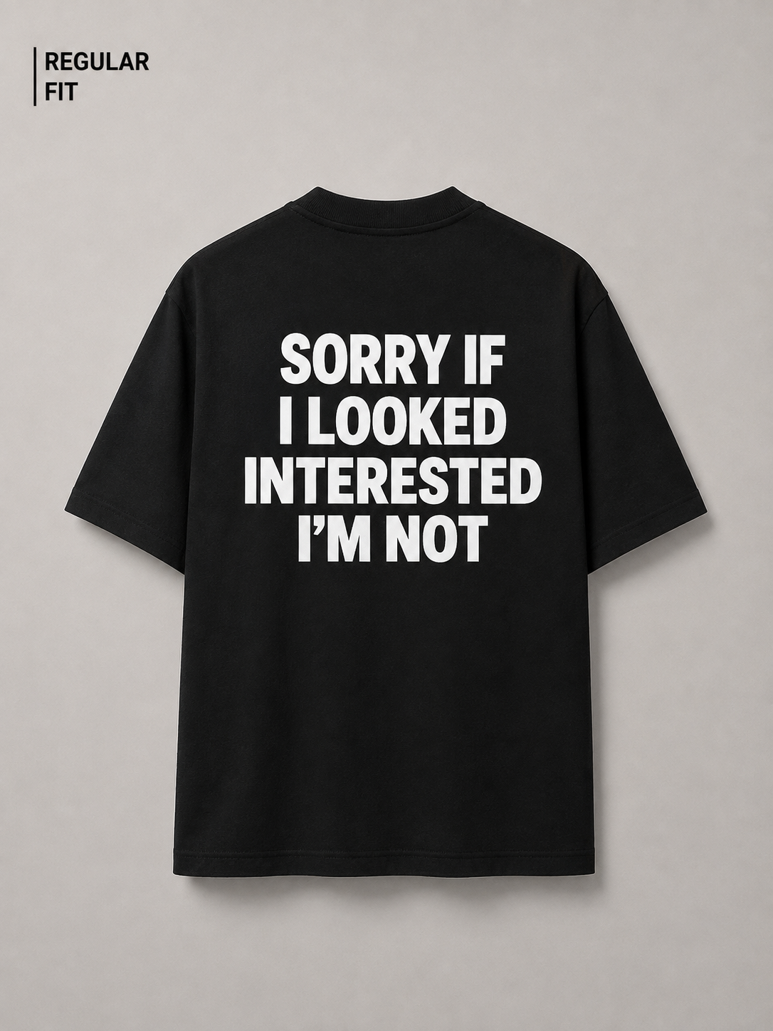 Sorry If I Looked Interested (Black) - Unisex Premium T-Shirt