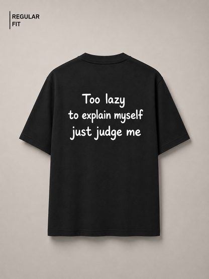 Too lazy to explain myself - Unisex Premium T-Shirt