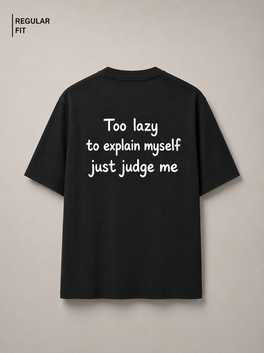 Too lazy to explain myself - Unisex Premium T-Shirt