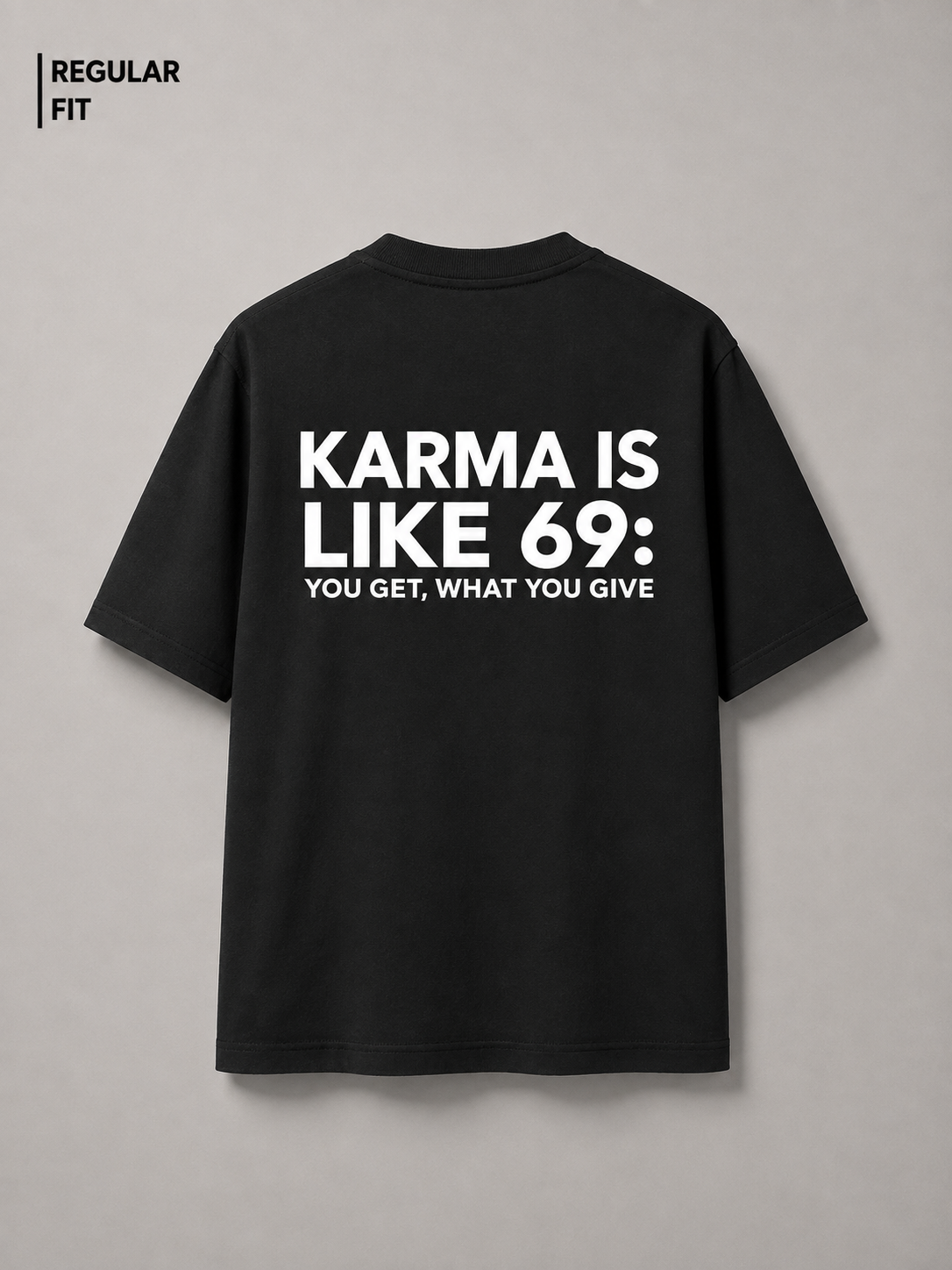 Karma is like 69 - Unisex Premium T-Shirt