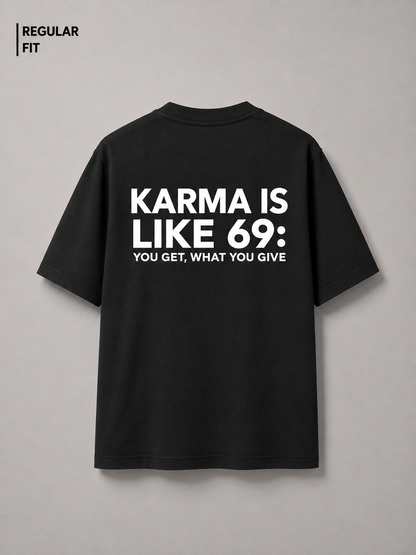 Karma is like 69 - Unisex Premium T-Shirt