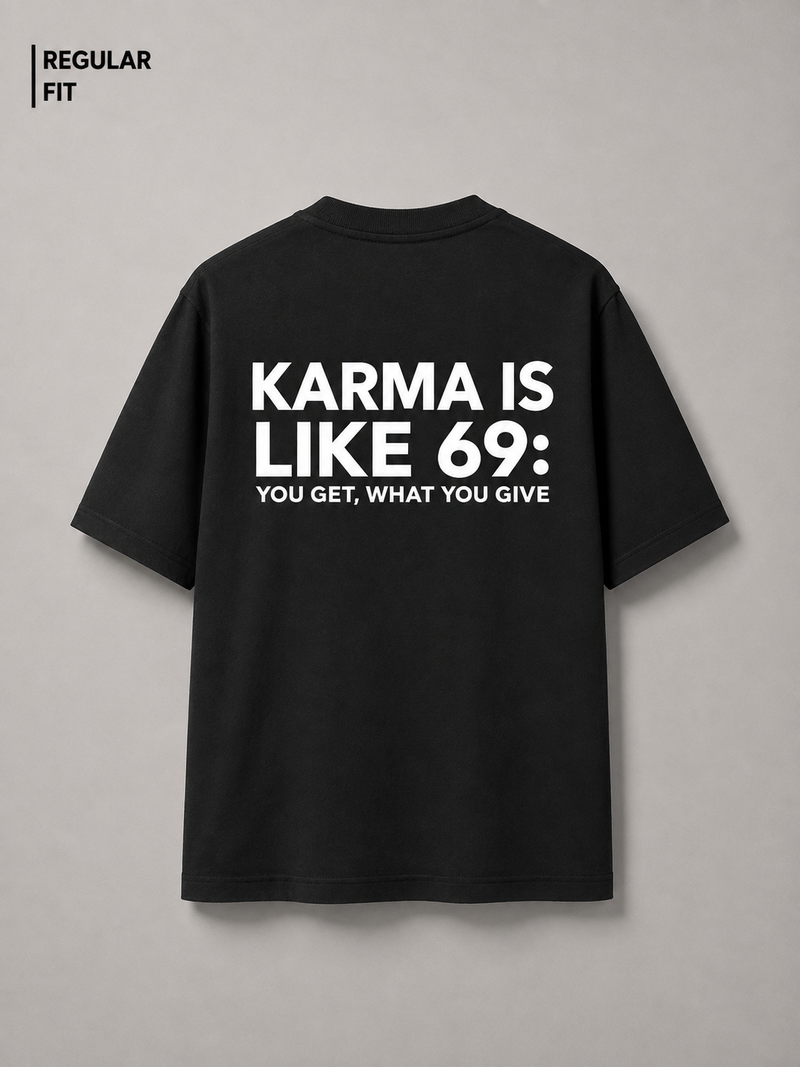 Karma is like 69 - Unisex Premium T-Shirt