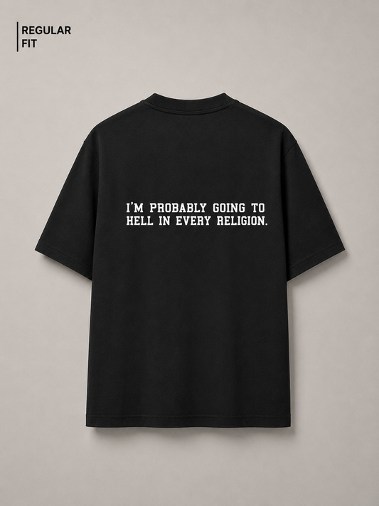 I am Probably going to hell - Unisex Premium T-Shirt