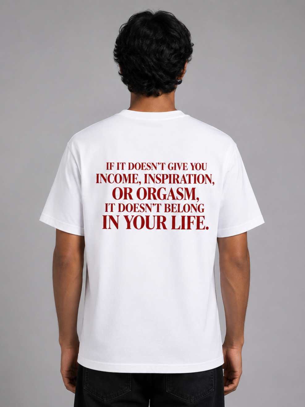If it doesn't give you income inspiration or orgasm - Unisex Premium T-Shirt