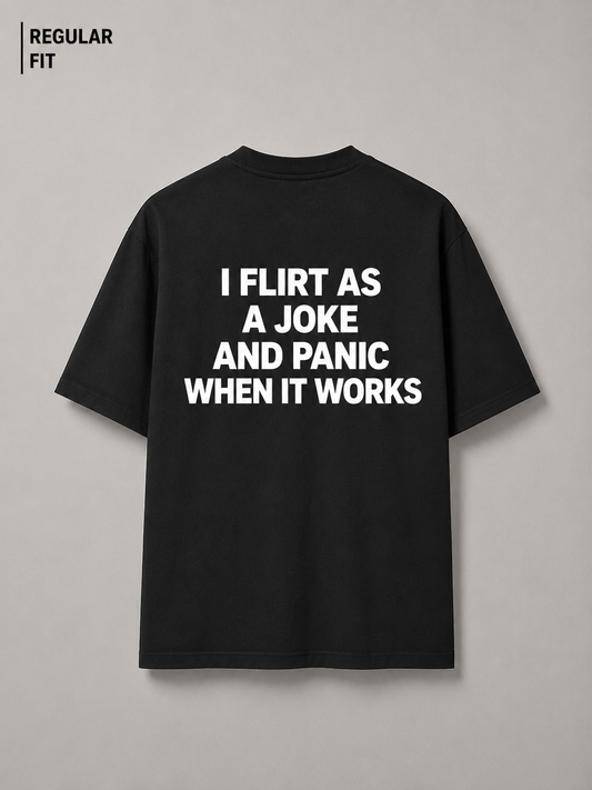 I Flirt as a Joke (Black) - Unisex Premium T-Shirt