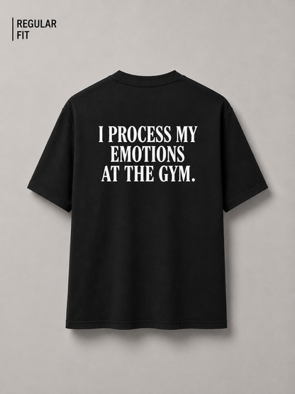 I process my emotions at the gym (Unisex)