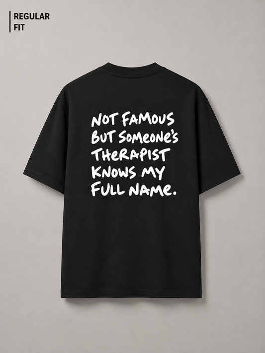 Not Famous But Someone's Therapist (Black) - Unisex Premium T-Shirt