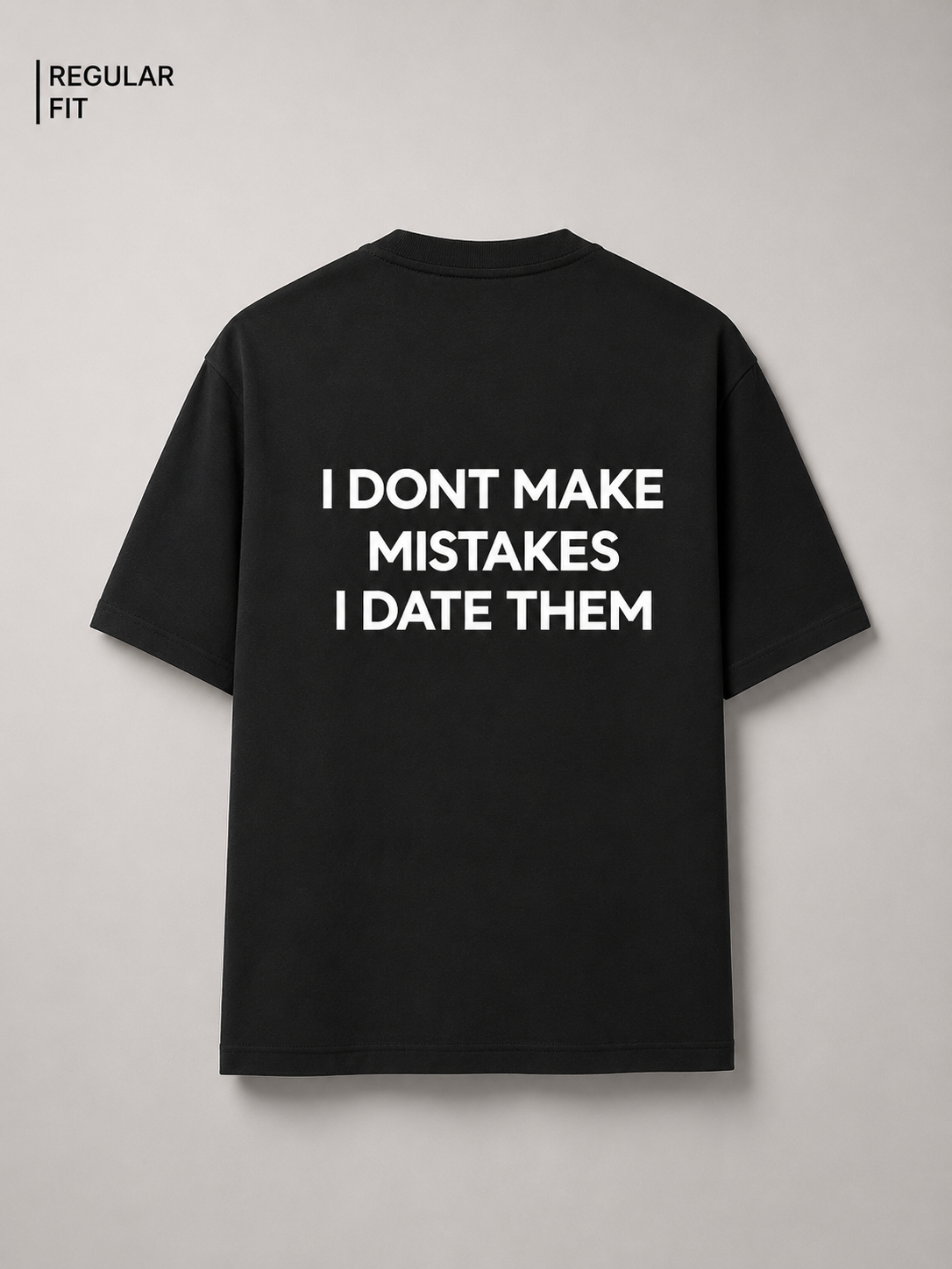 I Don't Make Mistake (Black) - Unisex Premium T-Shirt