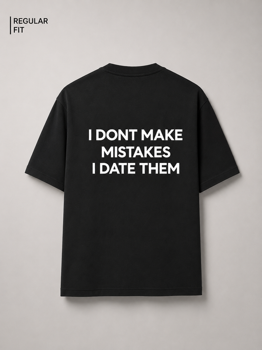 I Don't Make Mistake (Black) - Unisex Premium T-Shirt